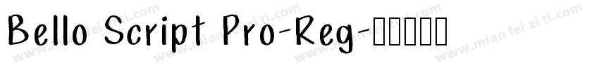 Bello Script Pro-Reg字体转换